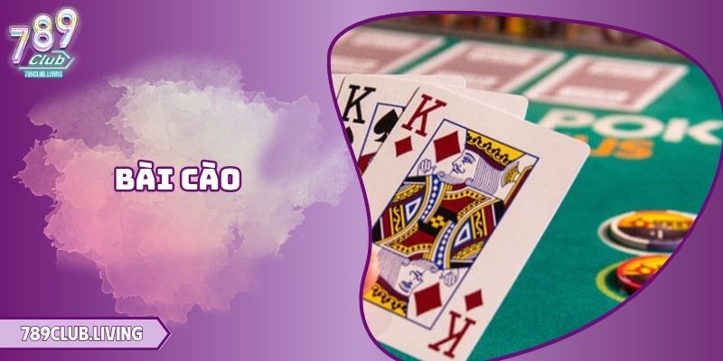 Bài Cào 789Club - Hướng Dẫn Cách Chơi Chi Tiết Và Mẹo Hay