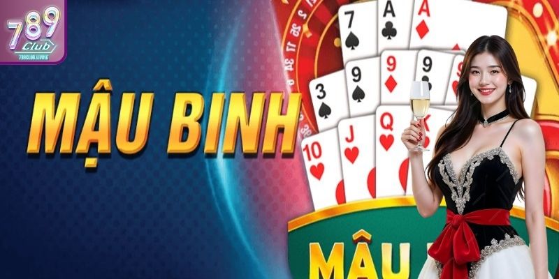 Từ lý thuyết đến thực hành: Cách chơi Mậu Binh hiệu quả 